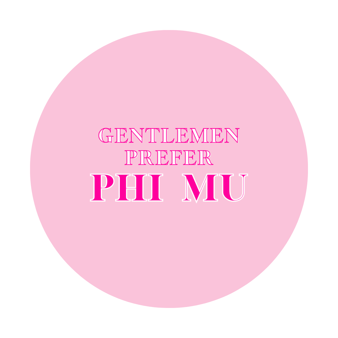 Gentlemen Prefer Phi Mu Pin