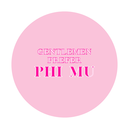Gentlemen Prefer Phi Mu Pin