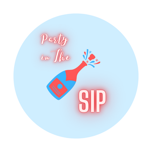 Party in the Sip Pin